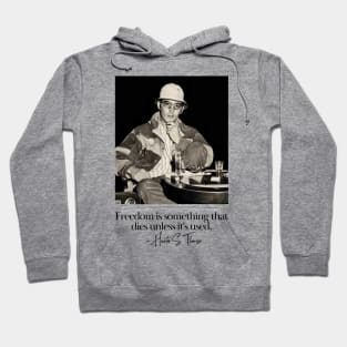 Hunther S Thomson Life Quote T-Shirt Hoodie